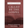 Called by the Gospel