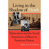 Living Shadow Death Tuberculosis