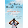 Better Living Through Birding: Notes from a Black Man in the Natural World