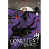 The Loneliest Place