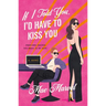 If I Told You, I'd Have to Kiss You