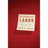 Responsive Labor: A Theology of Work