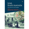 Irish South Australia: New histories and insights