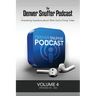 The Denver Snuffer Podcast Volume 4: 2022-2024