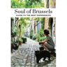 Soul of Brussels - Guide to the Best Experiences