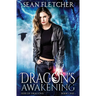Dragon's Awakening (Heir of Dragons: Book 1)
