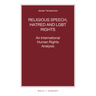 Religious Speech, Hatred and LGBT Rights: An International Human Rights Analysis