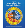 Animals of the Mound Builders