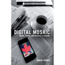Digital Mosaic: Media, Power, and Identity in Canada