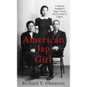 American Jap Girl: A Samurai Daughter's Ikigai-From Incarceration to Legacy