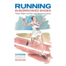 Running in Borrowed Shoes: Thane Baker and the 1952 Summer Games