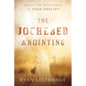 The Jochebed Anointing: Unlock the 15 Mysteries of Your Destiny