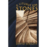 A Liturgy for Stones