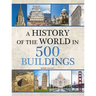 History of the World in 500 Buildings