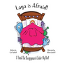Laya is Afraid: I Think The Boogeyman is Under My Bed