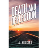 Death and Deflection: A Ben Time Mystery