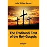 The Traditional Text of the Holy Gospels
