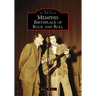 Memphis: Birthplace of Rock and Roll