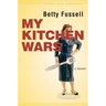 My Kitchen Wars: A Memoir