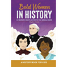 Bold Women in History: 15 Women's Rights Activists You Should Know