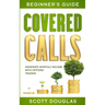 Covered Calls Beginner's Guide: Generate Monthly Income with Options Trading