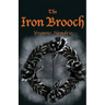 The Iron Brooch