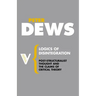 Logics of Disintegration: Post-Structuralist Thought and the Claims of Critical Theory