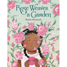 Rose Weaves a Garden