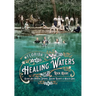Florida's Healing Waters: Gilded Age Mineral Springs, Seaside Resorts, and Health Spas