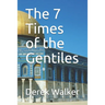 The 7 Times of the Gentiles