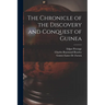 The Chronicle of the Discovery and Conquest of Guinea