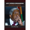 Levy Patrick Mwanawasa: An incentive for posterity