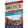 Let's Make America Good Again