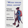 With Their Usual Ardor, Scituate, Rhode Island and the American Revolution