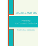 Symbols and Zen: Portraying the Process of Awakening