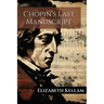Chopin's Last Manuscript
