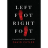 Left Foot Right Foot: Survival Guide for Business and Life