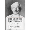 The Leonine Encyclicals: 1878-1902