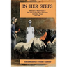 In Her Steps: Memoirs of Three Years at John Sealy College of Nursing