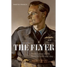 The Flyer: British Culture and the Royal Air Force, 1939-1945