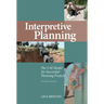 Interpretive Planning: The 5-M Model for Successful Planning Projects