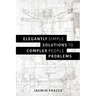 Elegantly Simple Solutions to Complex People Problems