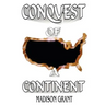 The Conquest of a Continent