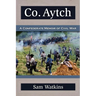 Co. Aytch: A Confederate Memoir of Civil War