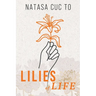 Lilies of Life
