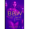 BBW Hungry for Love 5: The Finale: A Hood Love Story