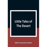 Little Tales of The Desert