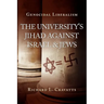 Genocidal Liberalism: The University's Jihad Against Israel & Jews