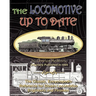 The Locomotive Up To Date