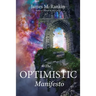 The Optimistic Manifesto